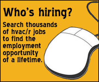 Search thousands of HVAC/R Jobs here.