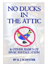 No ducks in the attic. And other basics of HVAC installation